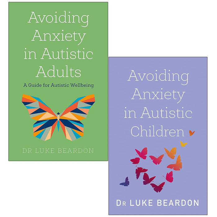 Luke Beardon Autism Collection 2 Books Set (Avoiding Anxiety in Autistic Adults & Avoiding Anxiety in Autistic Children) - The Book Bundle