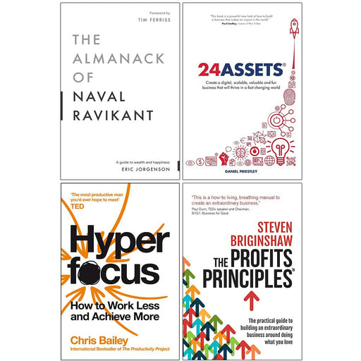 The Almanack of Naval Ravikant, 24 Assets, Hyperfocus, The Profits Principles 4 Books Collection Set - The Book Bundle