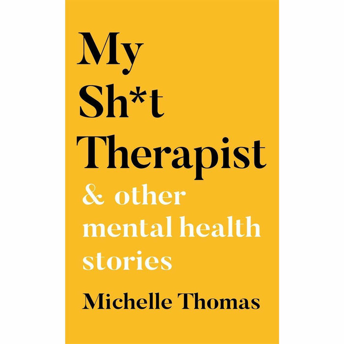 My Sh*t Therapist By Michelle Thomas & Maybe You Should Talk to Someone By Lori Gottlieb 2 Books Collection Set - The Book Bundle