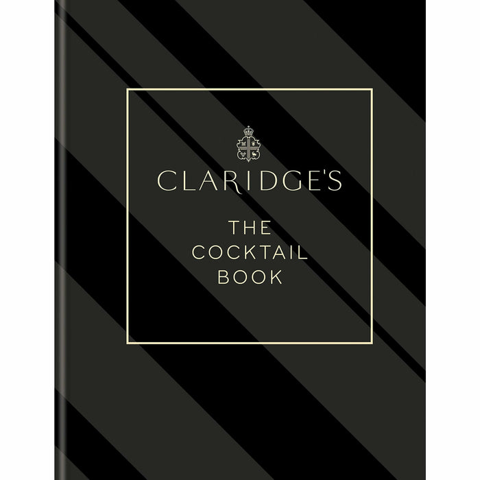 Claridge's – The Cocktail Book: More than 500 Recipes for Every Occasion - The Book Bundle