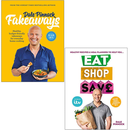 Fakeaways & Eat Shop Save By Dale Pinnock 2 Books Collection Set - The Book Bundle