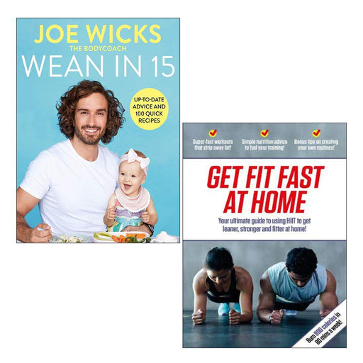 Wean in 15 [Hardcover], Get Fit Fast At Home 2 Books Collection Set - The Book Bundle