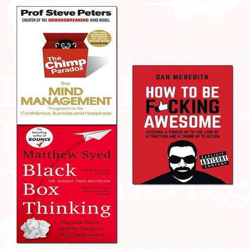 How To Be F*cking Awesome, Black Box Thinking and The Chimp Paradox 3 Books Collection Set - The Book Bundle