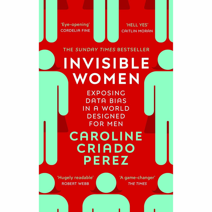 Invisible Women: Exposing Data Bias in a World Designed for Men, Difficult Women A History of Feminism in 11 Fights 2 Books Collection Set - The Book Bundle