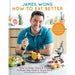 How to Eat Better: How to Shop, Store & Cook to Make Any Food a Superfood - The Book Bundle