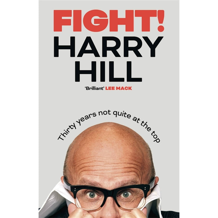 Harry Hill 2 Books Set (Fight!: Thirty Years Not Quite at the Top & Livin' the Dreem: A Year in My Life) - The Book Bundle