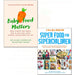 Super food for superchildren and baby food matters 2 books collection set - The Book Bundle