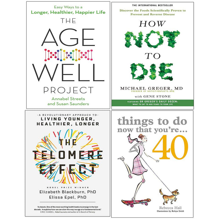 Age Well, How Not, Things To Do Now, Telomere Effect 4 Books Collection Set - The Book Bundle