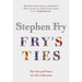 Fry's Ties: Discover the life and ties of Stephen Fry by Stephen Fry - The Book Bundle