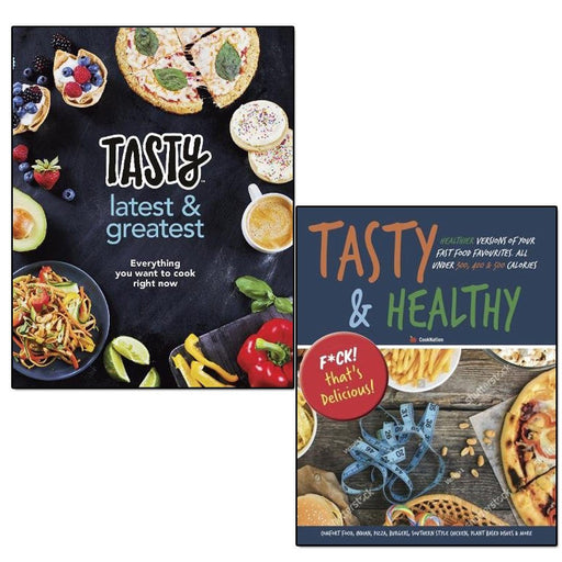 tasty latest and greatest everything you want to cook right now [hardcover] and tasty & healthy f*ck that's delicious 2 books collection set - The Book Bundle