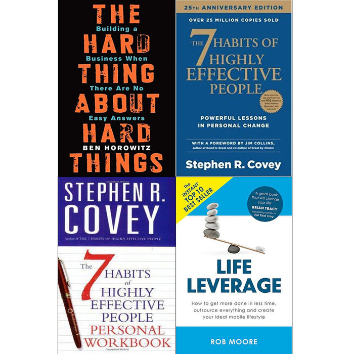 Hard thing about hard things [hardcover], 7 habits of highly effective people, personal workbook and life leverage 4 books collection set - The Book Bundle
