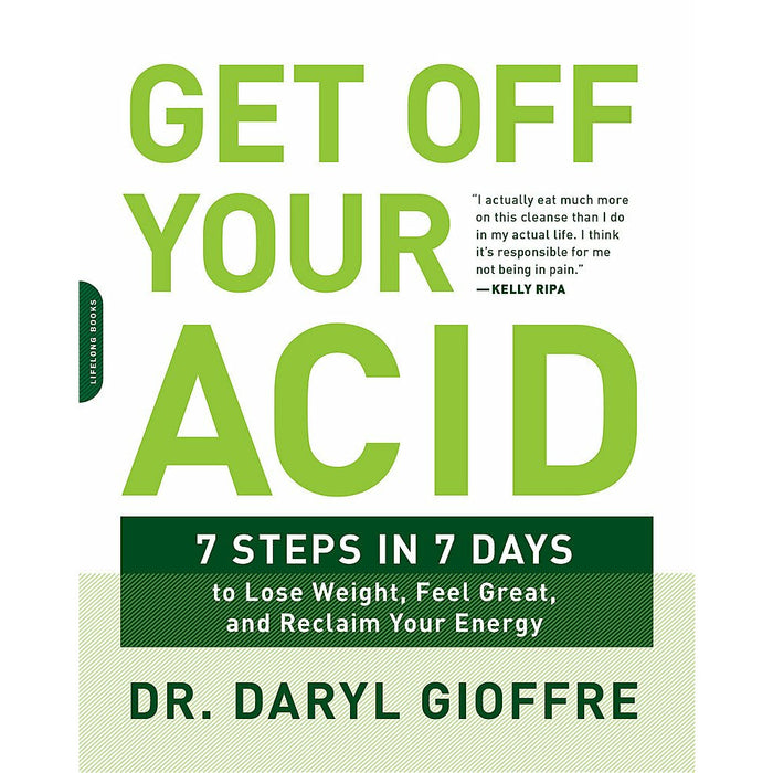 Get Off Your Acid: 7 Steps in 7 Days to Lose Weight By  Daryl Gioffre - The Book Bundle