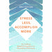 Stress Less Accomplish More, Headspace Guide To Meditation And Mindfulness, Meditation For Fidgety Skeptics, 10% Happier 4 Books Collection Set - The Book Bundle