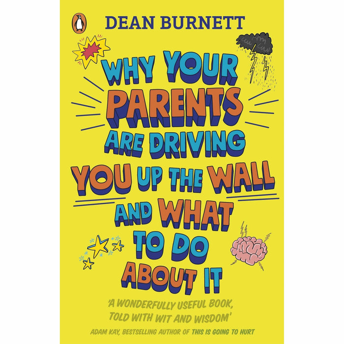 Get Out of My Life, Why Your Parents Are Driving You Up, Blame My Brain 3 Books Collection Set - The Book Bundle