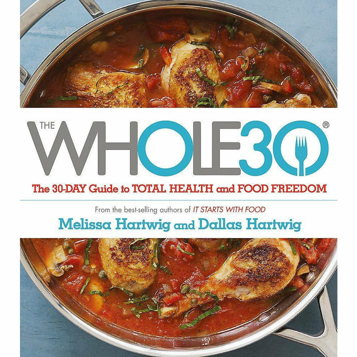 Whole 30, Whole Food , Whole Food, Healthy Medic, Hidden, Diet Bible 6 Books Collection Set - The Book Bundle