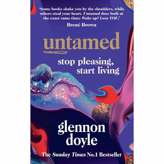 Untamed Stop Pleasing Start Living By Glennon Doyle & A Toolkit for Modern Life By Dr Emma Hepburn 2 Books Collection Set - The Book Bundle