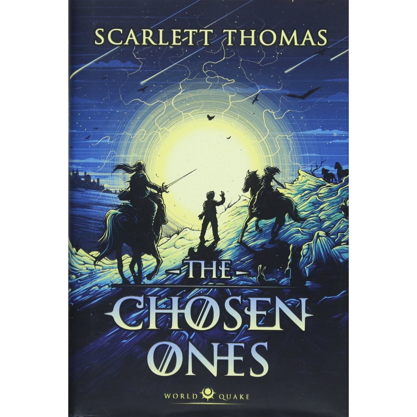 The Chosen Ones (Worldquake,Book 2) by Scarlett Thomas