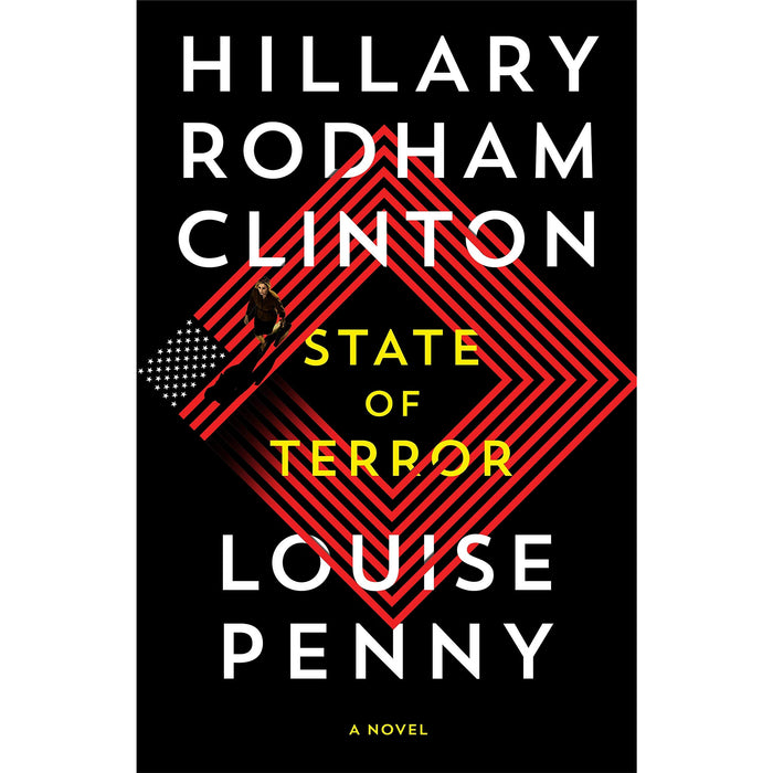 State of Terror By Hillary Rodham Clinton, Louise Penny & [Hardcover] Never By Ken Follett 2 Books Collection Set - The Book Bundle