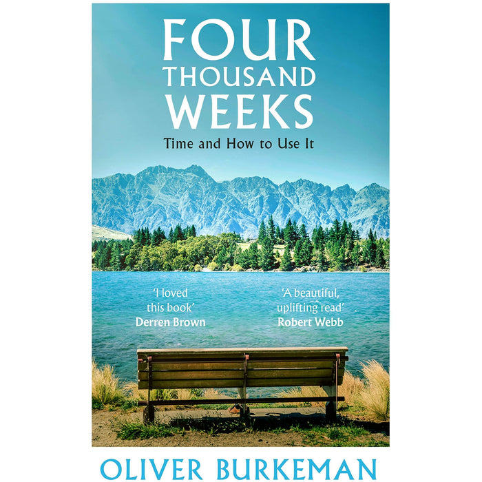 Four Thousand Weeks [Hardcover], The Courage To Be Disliked, The Courage to be Happy 3 Books Collection Set - The Book Bundle