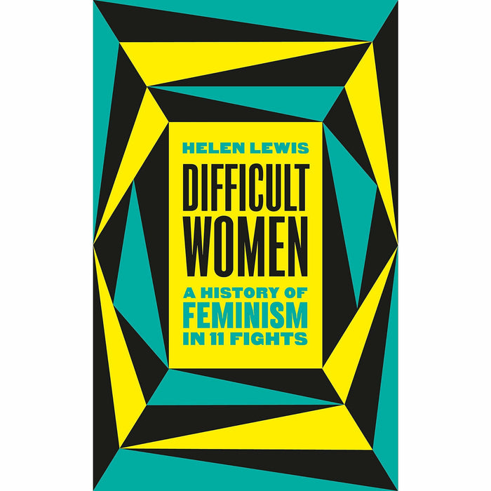 Invisible Women: Exposing Data Bias in a World Designed for Men, Difficult Women A History of Feminism in 11 Fights 2 Books Collection Set - The Book Bundle