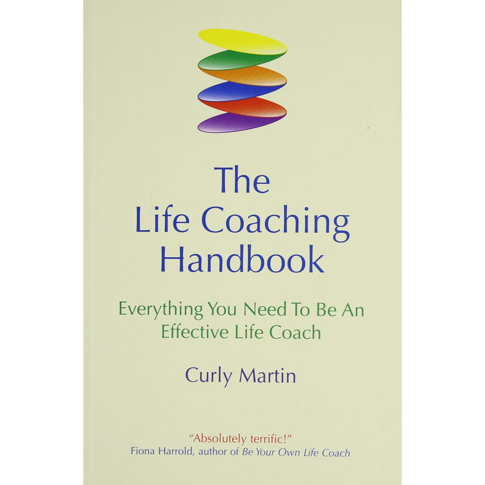 The Life Coaching Handbook: Everything you need to be an effective life coach - The Book Bundle