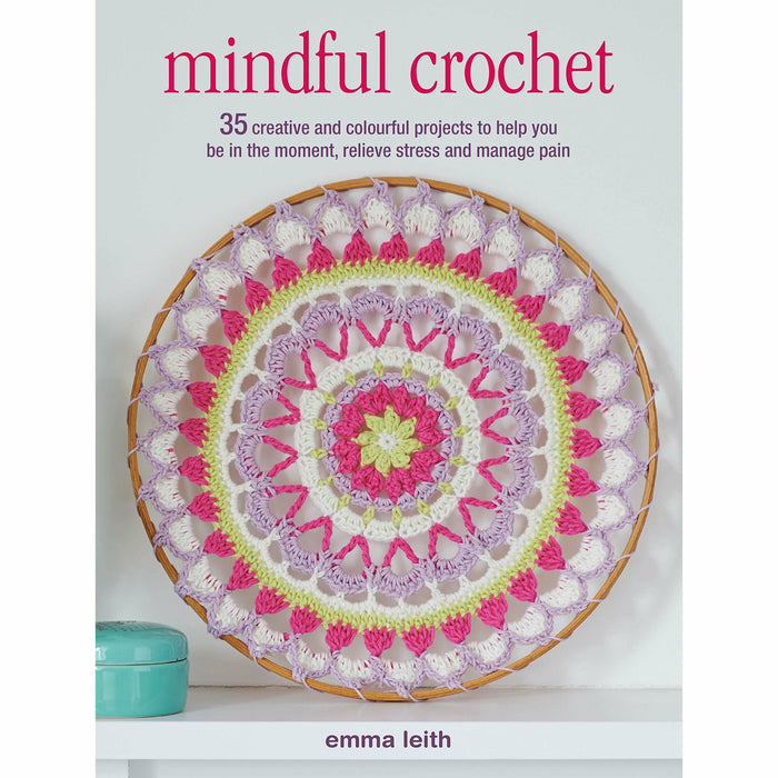 Mindful Crochet: 35 creative and colourful projects, There's No Such Thing As 'Naughty' 2 Books Collection Set NEW - The Book Bundle