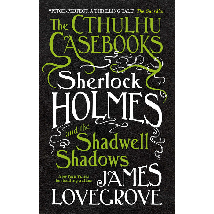 The Cthulhu Casebooks - Sherlock Holmes and the Shadwell Shadows: 1 - The Book Bundle