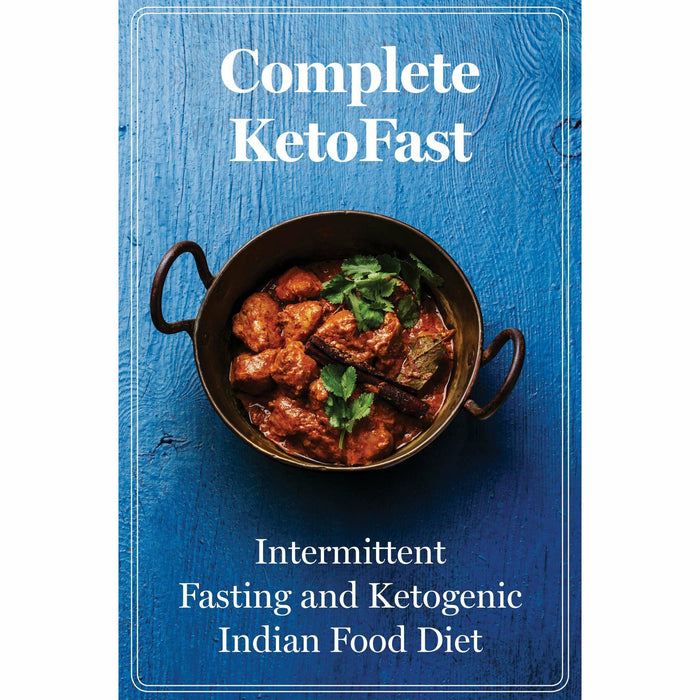 Asmas indian kitchen [hardcover], fresh & easy indian vegetarian cookbook, complete ketofast 3 books collection set - The Book Bundle