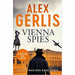 Spy Masters Series Collection 1,4,3 By Alex Gerlis 3 Books Set (Spies,Vienna,Berlin) - The Book Bundle