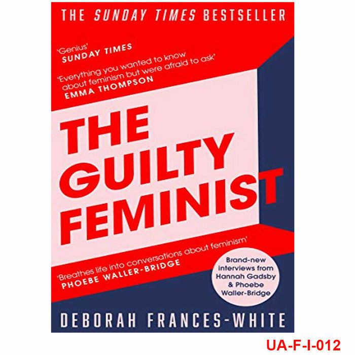 The Guilty Feminist: The Sunday Times bestseller - 'Breathes life into conversations about feminism - The Book Bundle