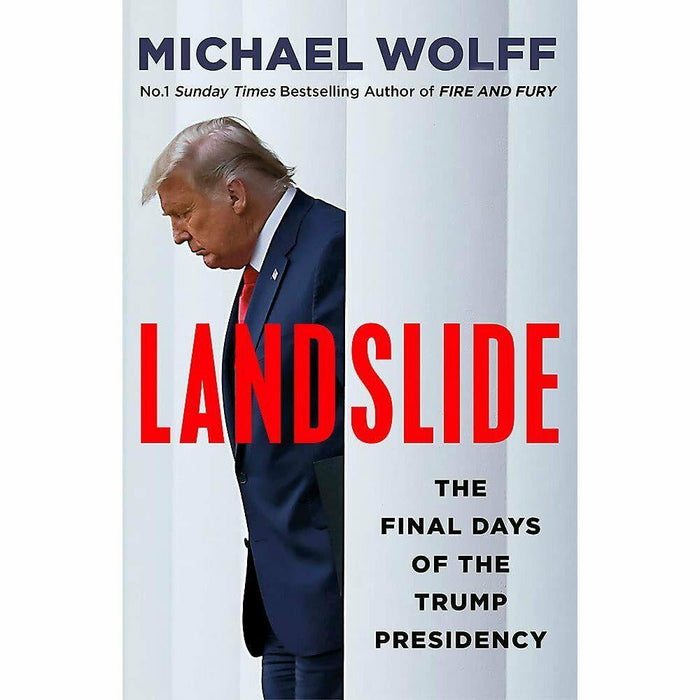 Michael Wolff Collection 3 Books Set Fire and Fury, Landslide, Siege Trump Under - The Book Bundle