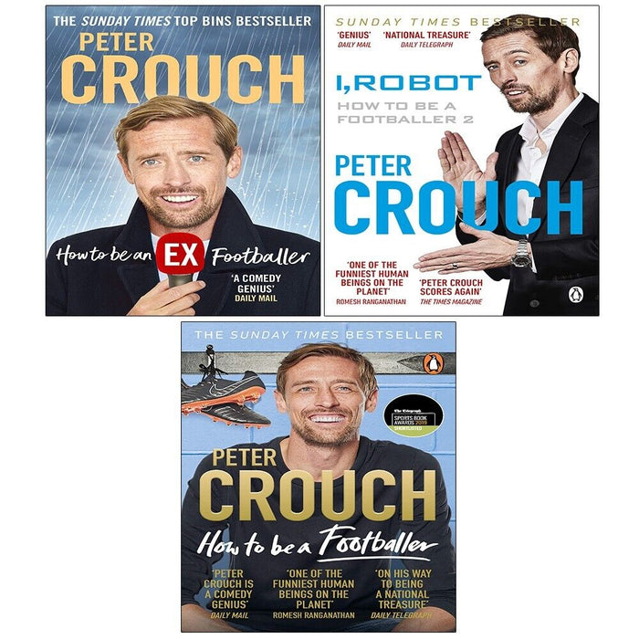 Peter Crouch Collection 3 Books Set I, Robot, How to Be an Ex-Footballer - The Book Bundle