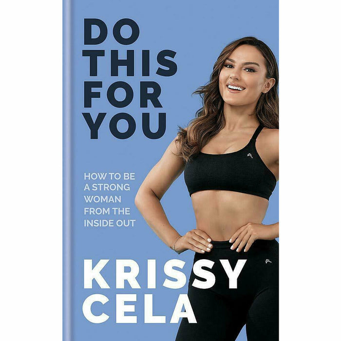 Krissy Cela 2 Books Collection Set Happy Healthy Strong, Do This for You
