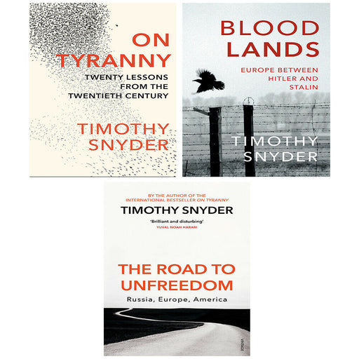 Timothy Snyder Collection 3 Books Set On Tyranny, Road to Unfreedom, Bloodlands - The Book Bundle