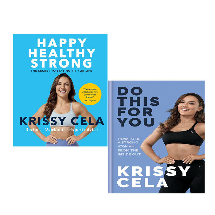 Krissy Cela 2 Books Collection Set (Happy Healthy Strong,Do This for You) - The Book Bundle