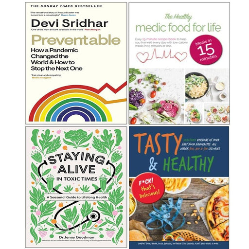 Staying Alive in Toxic Time,Healthy Medic Food,Tasty Healthy,Preventable 4 Books Set - The Book Bundle