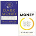 Dark Money Jane Mayer, Money Know More, Make More Rob Moore 2 Books Set - The Book Bundle