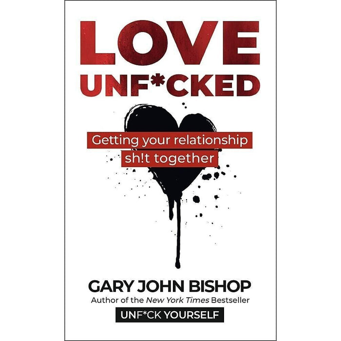 Unfu*k Yourself Series 4 Books Collection Set By Gary John Bishop (Unfuk Yourself, Do the Work, Wise as F*ck & Love Unf*cked) - The Book Bundle